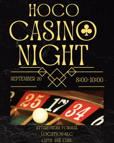 Flyer containing information about the Homecoming Dance. The SLC, patio, and dining hall will be full of casino-style games and entertainment to make the night something memorable for the students and unlike past dances, Homecoming encourages boys to ask girls. Brownlow said, “We’ve worked very hard in preparing and coming up with the Homecoming dance theme, so we hope that the students enjoy it and have fun with it.”