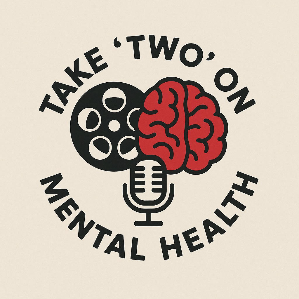 Take Two on Mental Health Episode 1