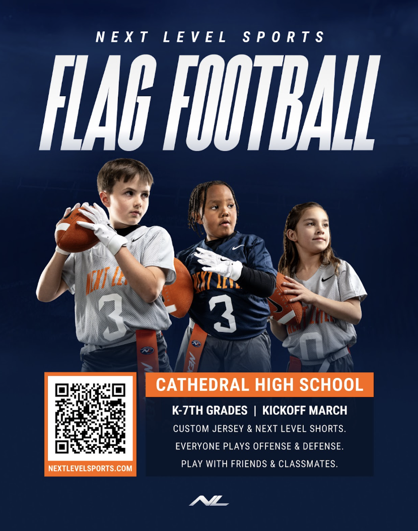 Cathedral created a poster which provided information about the upcoming co-ed flag football opportunity. This new league will be hosted at Cathedral High School and will allow grades K-7th to participate. Cathedral athletes will be given the opportunity to coach the younger participating athletes.
(Picture submitted)