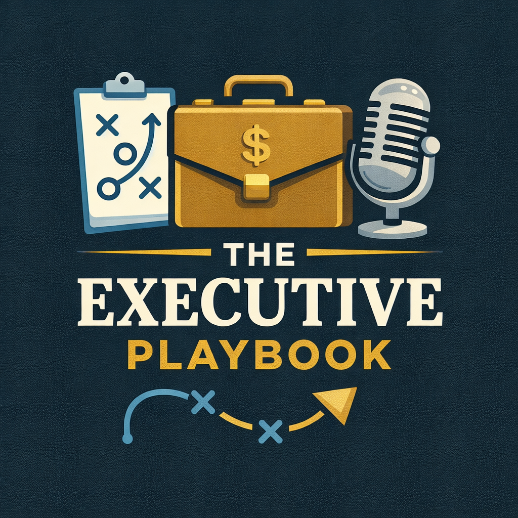 The Executive Playbook Episode 4